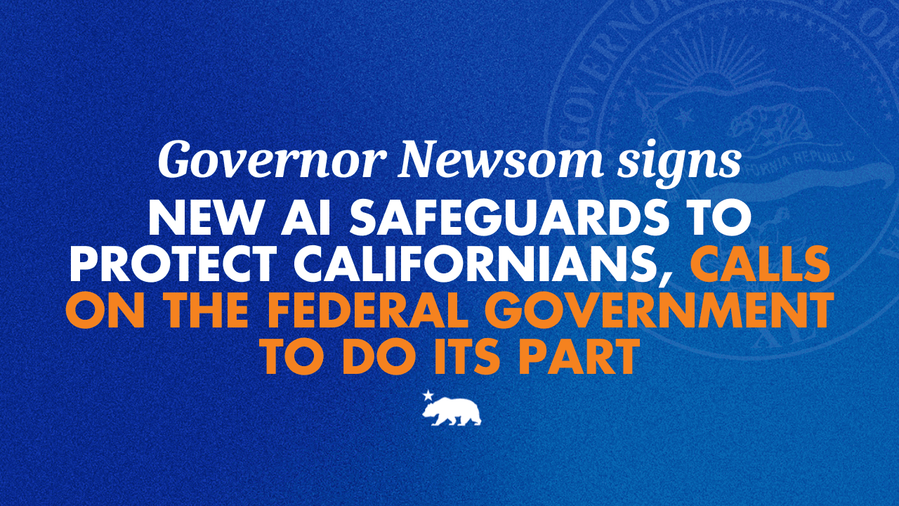Official graphic announcing California artificial intelligence safeguards